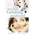 Gelukkig gestoord